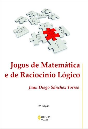 Jogos de matemática e de raciocínio lógico, de Bezerra, Silvia Ramos.  Editora Vozes Ltda., capa mole em português, 2013